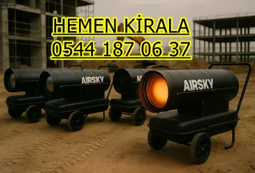 Gaziantep Şehitkamil Kiralık Mazotlu Isıtıcı Kiralama