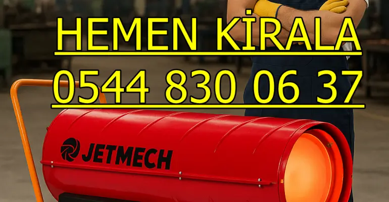 Ankara Kızılcahamam Kiralık Mazotlu Isıtıcı Kiralama