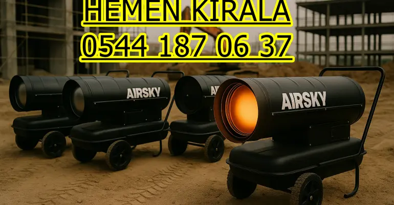 Çekmeköy ve Esenler ve Esenyurt MAZOTLU ELEKTRİKLİ ISIMAK ISITICI KİRALAMA