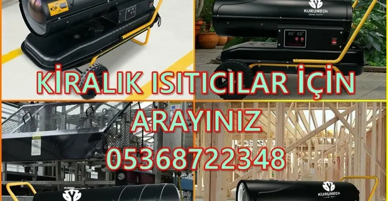 İzmir ve Eskişehir Nem Kurutma Isımak Mazotlu Isıtıcı Makinesi Kiralama