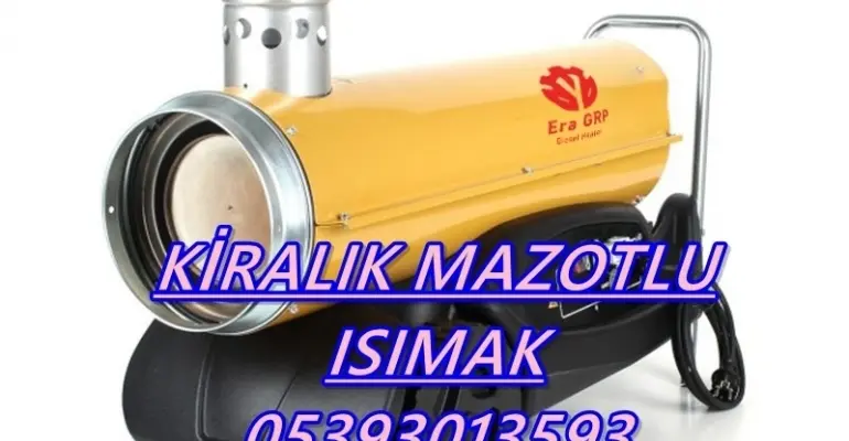 Muratpaşa ve Sancaktepe Nem Kurutma Isımak Mazotlu Isıtıcı Makinesi Kiralama