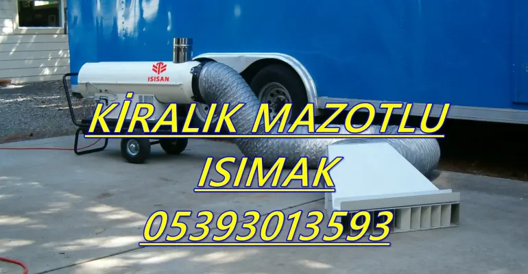 Şahinbey ve Osmangazi Nem Kurutma Isımak Mazotlu Isıtıcı Makinesi Kiralama