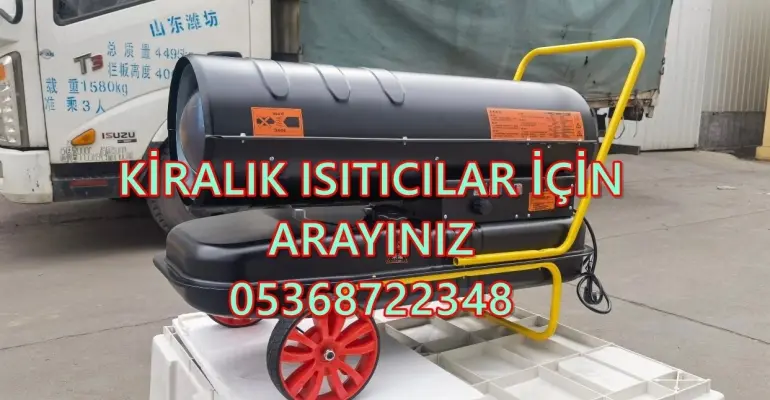 Sultanbeyli ve Buca Nem Kurutma Isımak Mazotlu Isıtıcı Makinesi Kiralama